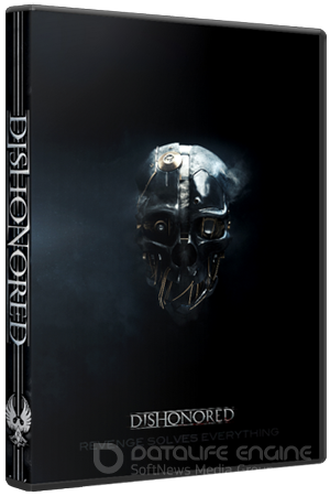 Dishonored: Dunwall City Trials + The Knife of Dunwall [Update 3 + 2 DLC] (2012) PC | RePack от R.G.OldGames