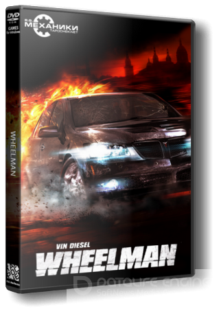 Вин Дизель. Wheelman (2009) PC | RePack от R.G. Механики