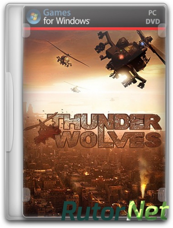 Thunder Wolves (2013) PC | RePack от Audioslave