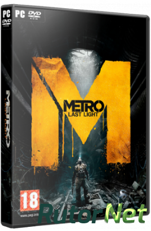 Metro: Last Light [v.1.0.0.4 + 2 DLC] (2013/PC/RePack/Rus) by R.G. BestGamer