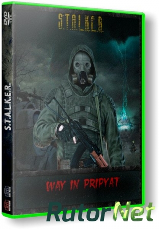 S.T.A.L.K.E.R.: Call Of Pripyat - Путь в Припять + Add-on (2012) PC | Mod