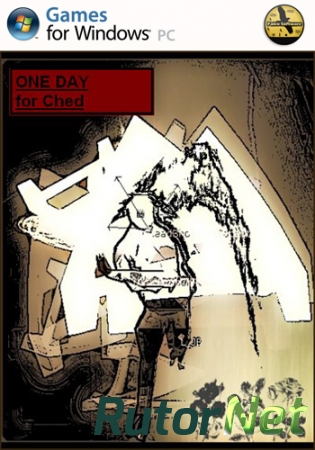 ONE DAY for Ched / [2013, Shooter]
