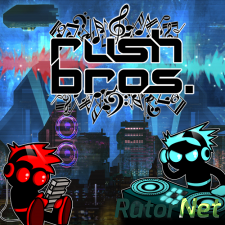 Rush Bros [RePack] [ENG] (2013)