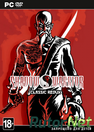 Shadow Warrior Classic Redux (2013) {P} [ENG]