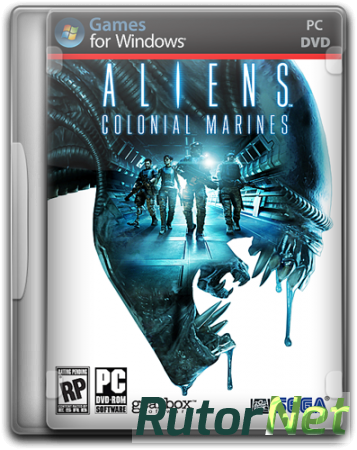 Aliens: Colonial Marines (2013) PC | Repack от Audioslave
