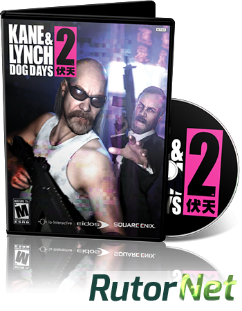 Kane & Lynch 2: Dog Days [v1.2 + 4 DLC] (2010) PC | RePack от Black Beard