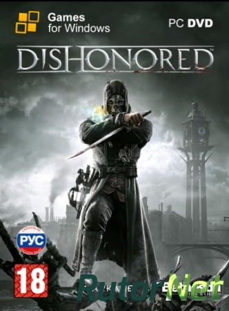 Dishonored + DLC's (RHCP) (Bethesda Softworks  1C-СофтКлаб) (RUSMULTI5) [DL] [Steam-Rip] 