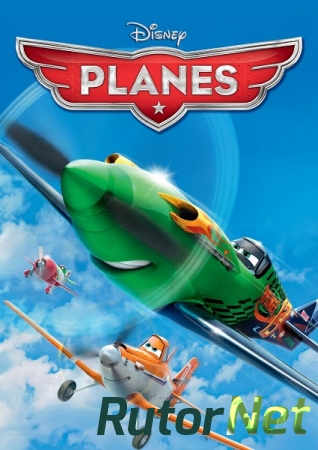 Disney Planes (Disney Interactive Studios) [RUS|MULTi13] от RELOADED