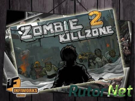 Zombie Kill Zone 2 - v1.0 (2012) [iOS 4.3] [ENG]