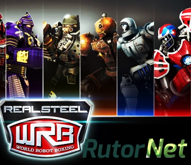 Реальная сталь. Мировой бокс роботов / Real steel. World robot boxing (2013) Android