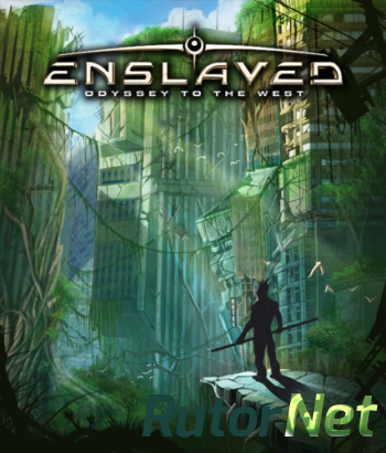  ENSLAVED: Odyssey to the West - Premium Edition [2013] | PC RePack от =Чувак