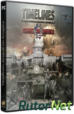 Timelines: Assault on America (2013) РС | RePack от Fenixx