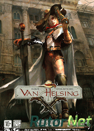 Van Helsing. Новая история / The Incredible Adventures of Van Helsing [v 1.1.22 + 5 DLC] (2013) PC | RePack от R.G. Catalyst