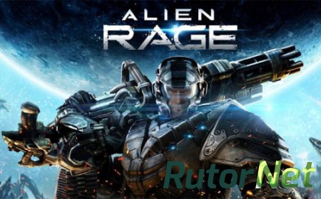 Alien Rage - Unlimited [Update 5] (2013) РС | Repack от Fenixx