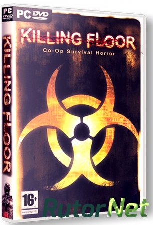 Killing Floor + All DLC [v.1051] (2013) | PC [RUS]