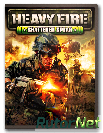 Heavy Fire: Shattered Spear | PC [UKR/ENG]