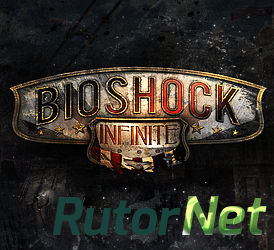 BioShock Infinite [v 1.1.24.4006 + DLC] (2013) PC