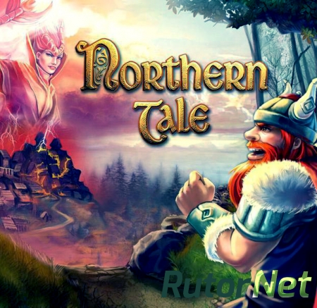 Northern Tale 2 / Сказания Севера 2 | PC [2013]