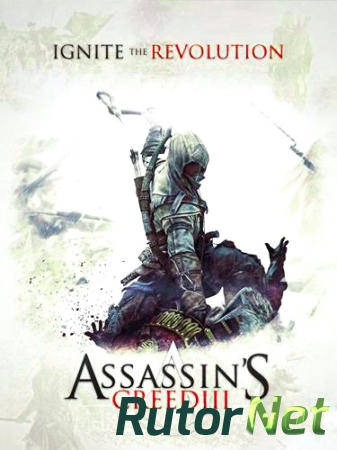 Assassin's Creed 3 [v 1.06 +DLC] [2012] | PC RIP от  R.G. Revenants