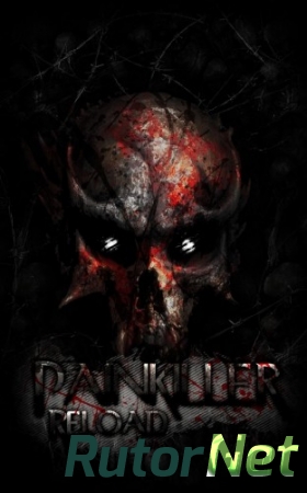 Painkiller: Перезагрузка / Painkiller: Reload [4.0] (2013) PC | RePack от UnSlayeR