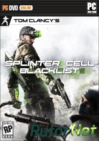 Tom Clancy's Splinter Cell: Blacklist [1.03] [2013] |PC RePack by CUTA