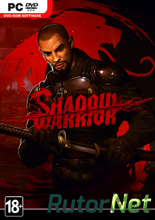 Shadow Warrior - Special Edition [v 1.0.9 + 5 DLC] (2013) PC | RePack от R.G. Catalyst