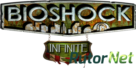 BioShock Infinite [v 1.1.23.63123] (2013) PC | Патч