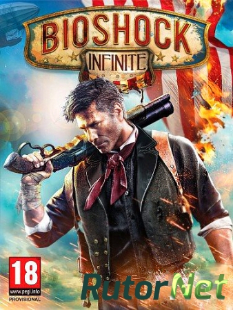 BioShock Infinite [v.1.1.24.21018 + 3 DLC] (2013) RePack от Fenixx