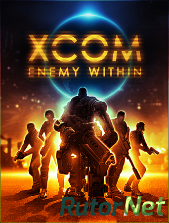 XCOM: Enemy Within (2013) PC | Steam-Rip от R.G. GameWorks