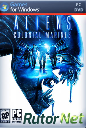 Aliens: Colonial Marines (2013) PC | Repack от Audioslave