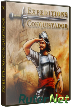 Expeditions: Conquistador (2013) РС | Лицензия