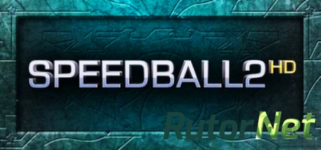 Speedball 2 HD | PC [Rus/Multi7]