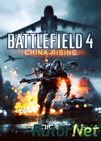 Battlefield 4 CHINA RISING | PC [RUS/DLC]