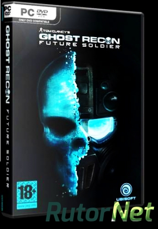Tom Clancy's Ghost Recon: Future Soldier| PC RePack by R.G.Rutor.net