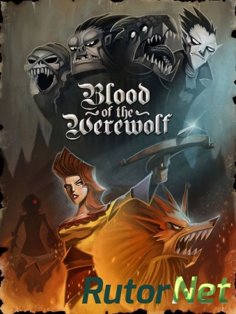 Blood of the Werewolf [2013] | PC RePack by Let'sРlay