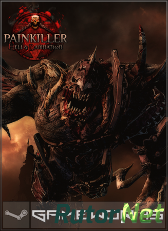 Painkiller: Hell and Damnation - Collector's Edition (2012) PC | Steam-Rip от R.G. GameWorks