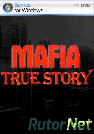 Mafia: True Story [Demo]
