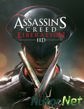 Assassin's Creed: Liberation HD (2014) PC | RePack от xatab