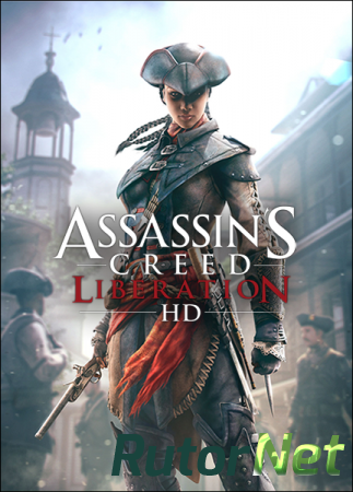 Assassin's Creed: Liberation HD - Digital Edition (2014) PC | Steam-Rip от R.G. GameWorks