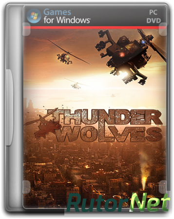 Thunder Wolves (2013) PC | RePack от Audioslave
