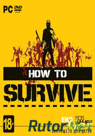 How To Survive [Update 5] (2013) PC | Steam-Rip от Let'sРlay
