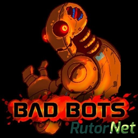 Bad Bots [ENG / ENG] (2013)