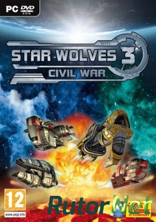 Star Wolves 3: Civil War / Звездные волки 2: Гражданская война [RUS / ENG] (2009) [1.12 (284.2331)]