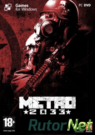 Метро 2033 / Metro 2033 (2010) PC | Steam-Rip от R.G. Origins