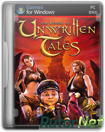 The Book of Unwritten Tales: Dilogy (2011-2012) PC | RePack от Audioslave