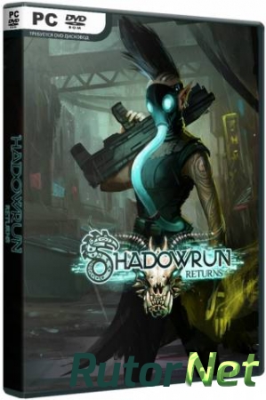 Shadowrun Returns (2013) PC | Steam-Rip от R.G. GameWorks