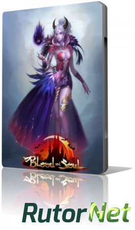Blood and Soul [v.10.04.2014] (2012) PC | RePack