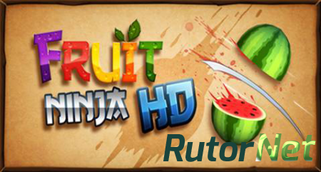 Fruit Ninja HD [Repack by ProgramerPlus]