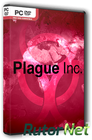 Plague Inc: Evolved [v 0.5.6] (2014) PC | RePack от Brick