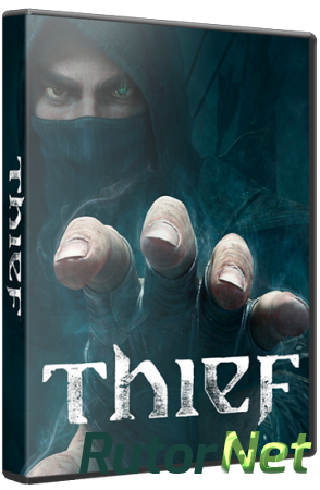 Thief: Master Thief Edition [Update 3] (2014) PC | Steam-Rip